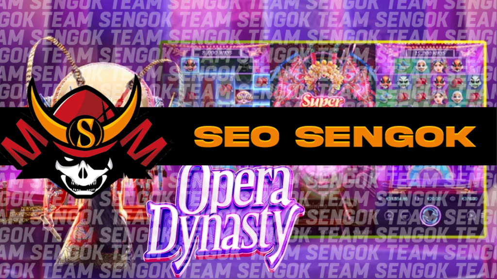 Opera Dynasty Sensasi Bermain Slot Opera